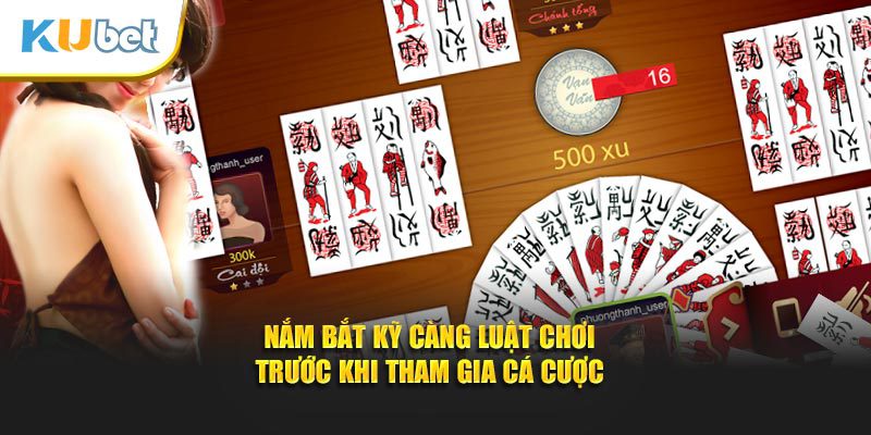 Nắm bắt kỹ càng luật chơi trước khi tham gia cá cược