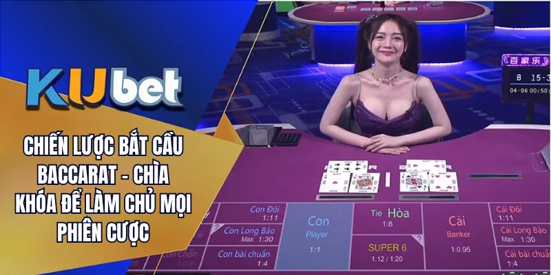 Chiến lược bắt cầu baccarat – chìa khóa để làm chủ mọi phiên cược